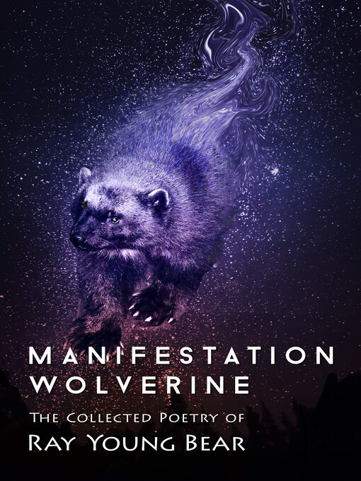 Title details for Manifestation Wolverine by Ray Young Bear - Available